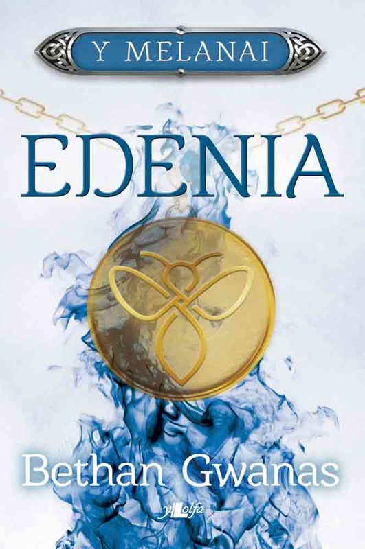 Llun o 'Cyfres y Melanai: Edenia (e-lyfr)' gan Bethan Gwanas